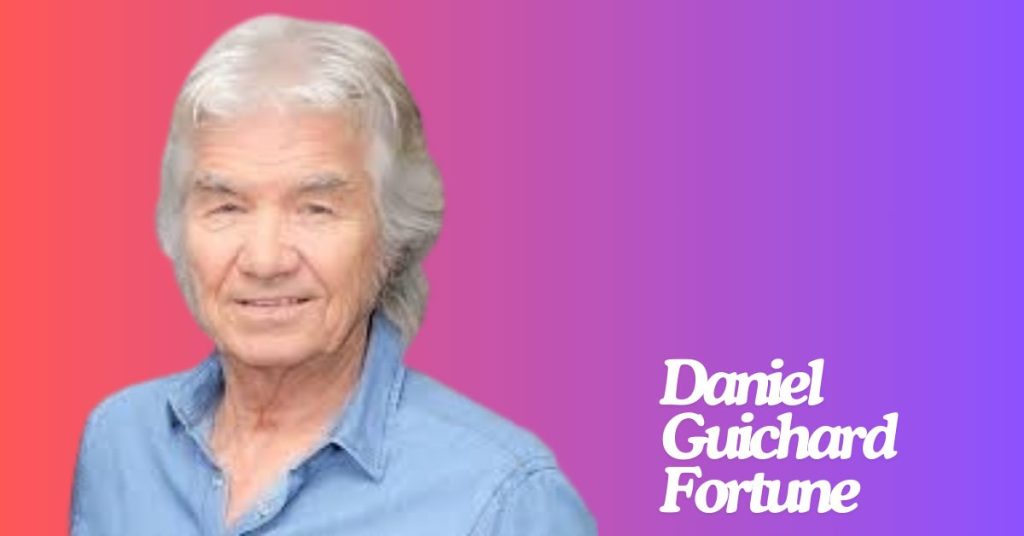 Daniel Guichard Fortune